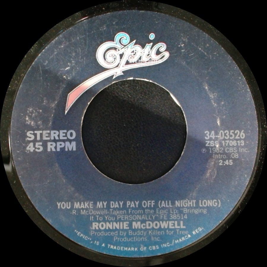 Ronnie Mcdowell - You Make My Day Pay Off (All Night Long) / Personally side A