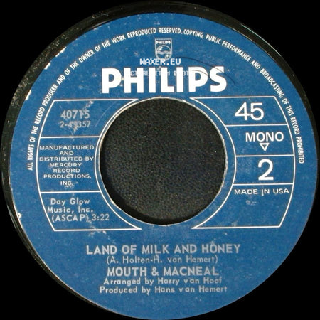 Mouth & Macneal - Land Of Milk And Honey / How Do You Do? side A