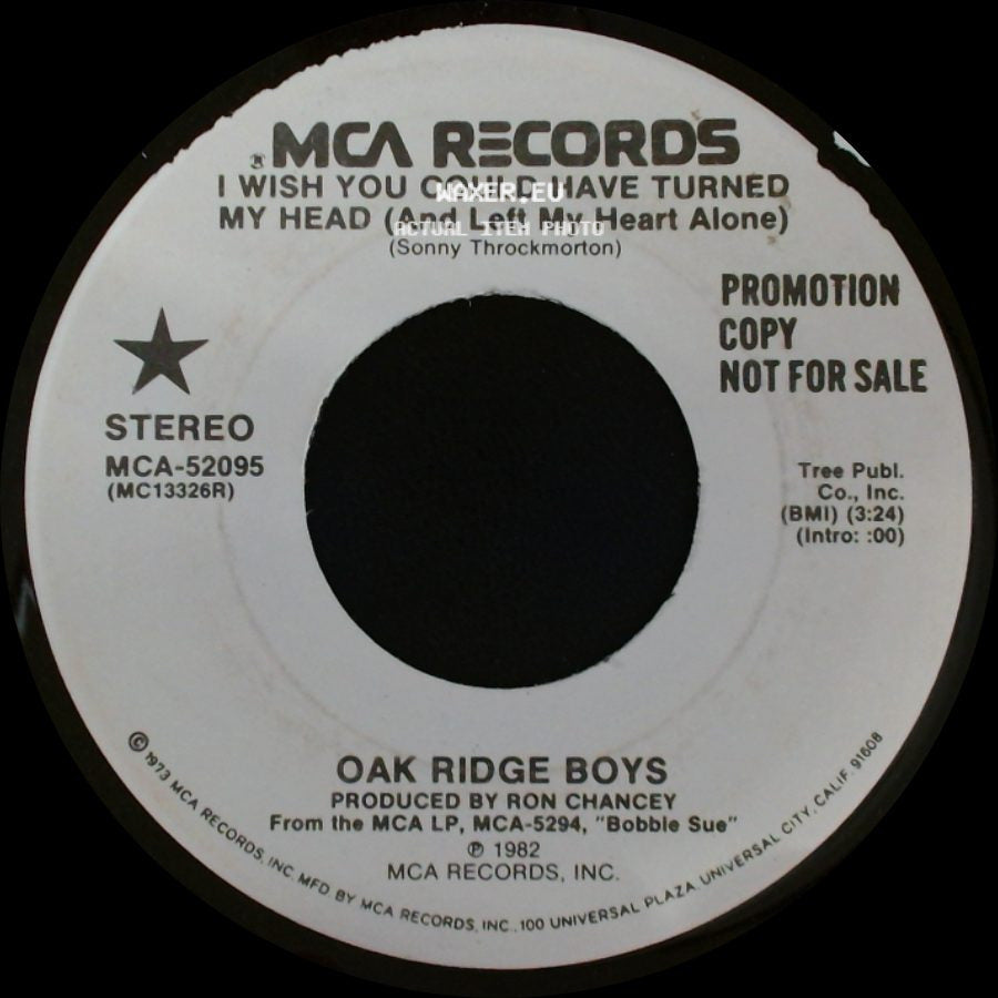 Oak Ridge Boys - I Wish You Could Have Turned My Head (And Left My Heart Alone) / I Wish You Could Have Turned My Head (And Left My Heart Alone) side A