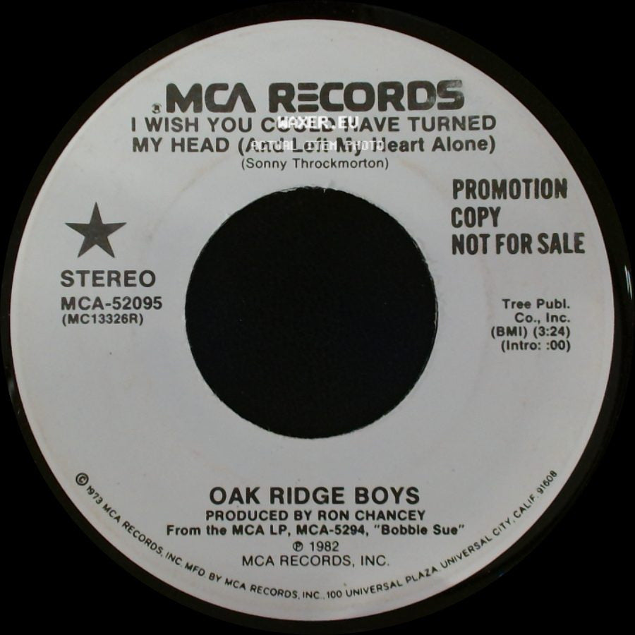 Oak Ridge Boys - I Wish You Could Have Turned My Head (And Left My Heart Alone) / I Wish You Could Have Turned My Head (And Left My Heart Alone) side B