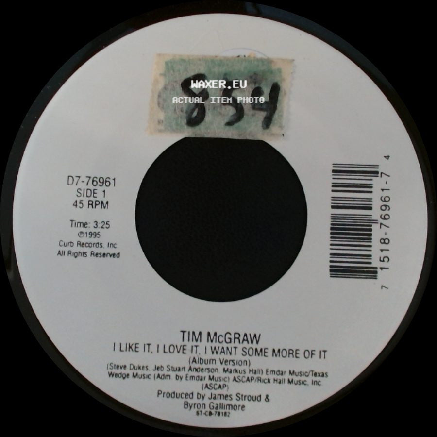 Tim Mcgraw - I Like It, I Love It, I Want Some More Of It / I Like It, I Love It, I Want Some More Of It side A