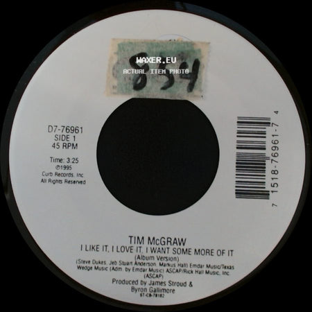 Tim Mcgraw - I Like It, I Love It, I Want Some More Of It / I Like It, I Love It, I Want Some More Of It side A