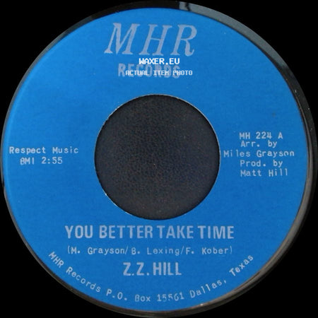 Z.Z. Hill - You Better Take Time / It Can Be Fixed side A