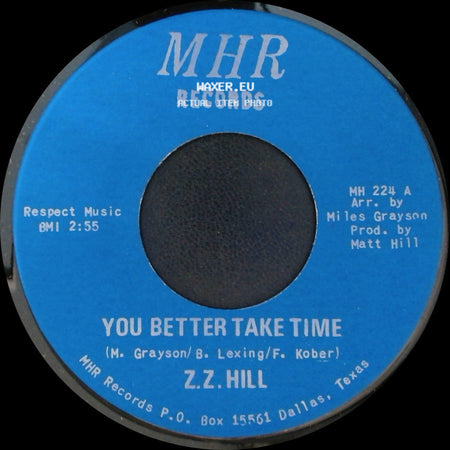 Z.Z. Hill - You Better Take Time / It Can Be Fixed side A