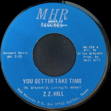 Z.Z. Hill - You Better Take Time / It Can Be Fixed side A