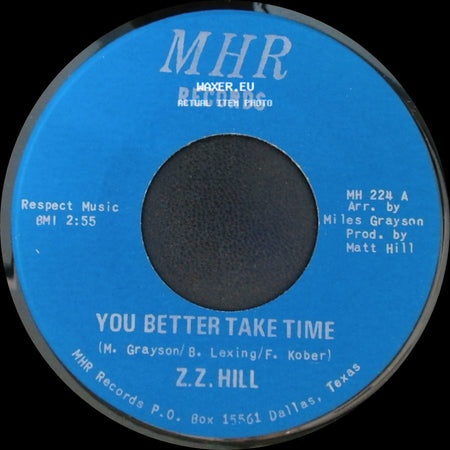Z.Z. Hill - You Better Take Time / It Can Be Fixed side A