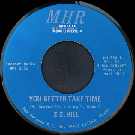 Z.Z. Hill - You Better Take Time / It Can Be Fixed side A