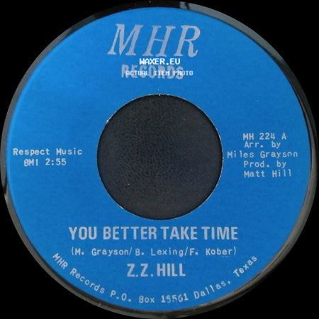 Z.Z. Hill - You Better Take Time / It Can Be Fixed side A