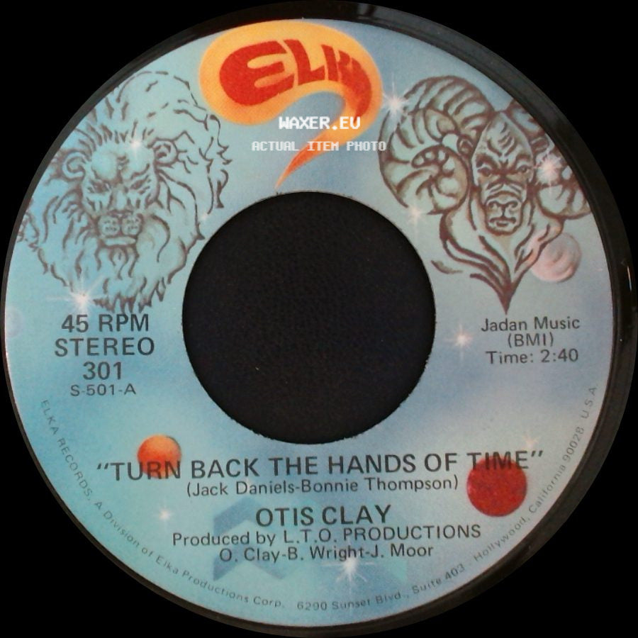 Otis Clay - Turn Back The Hands Of Time / Good Lovin' side A