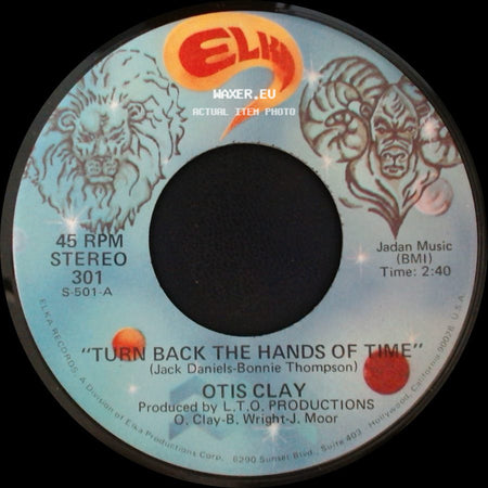 Otis Clay - Turn Back The Hands Of Time / Good Lovin' side A
