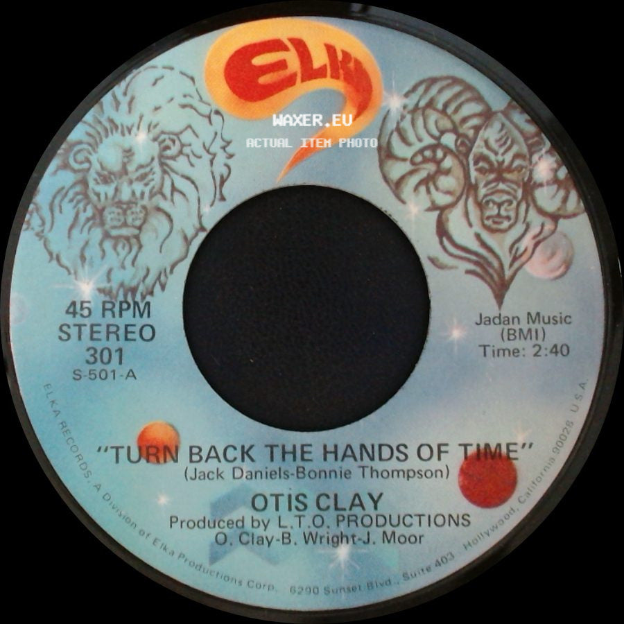 Otis Clay - Turn Back The Hands Of Time / Good Lovin' side A