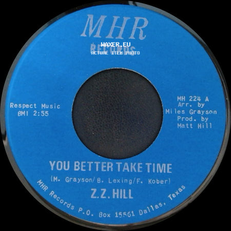 Z.Z. Hill - You Better Take Time / It Can Be Fixed side A