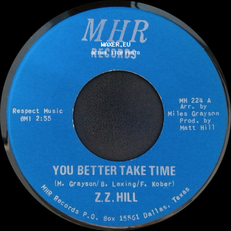 Z.Z. Hill - You Better Take Time / It Can Be Fixed side A