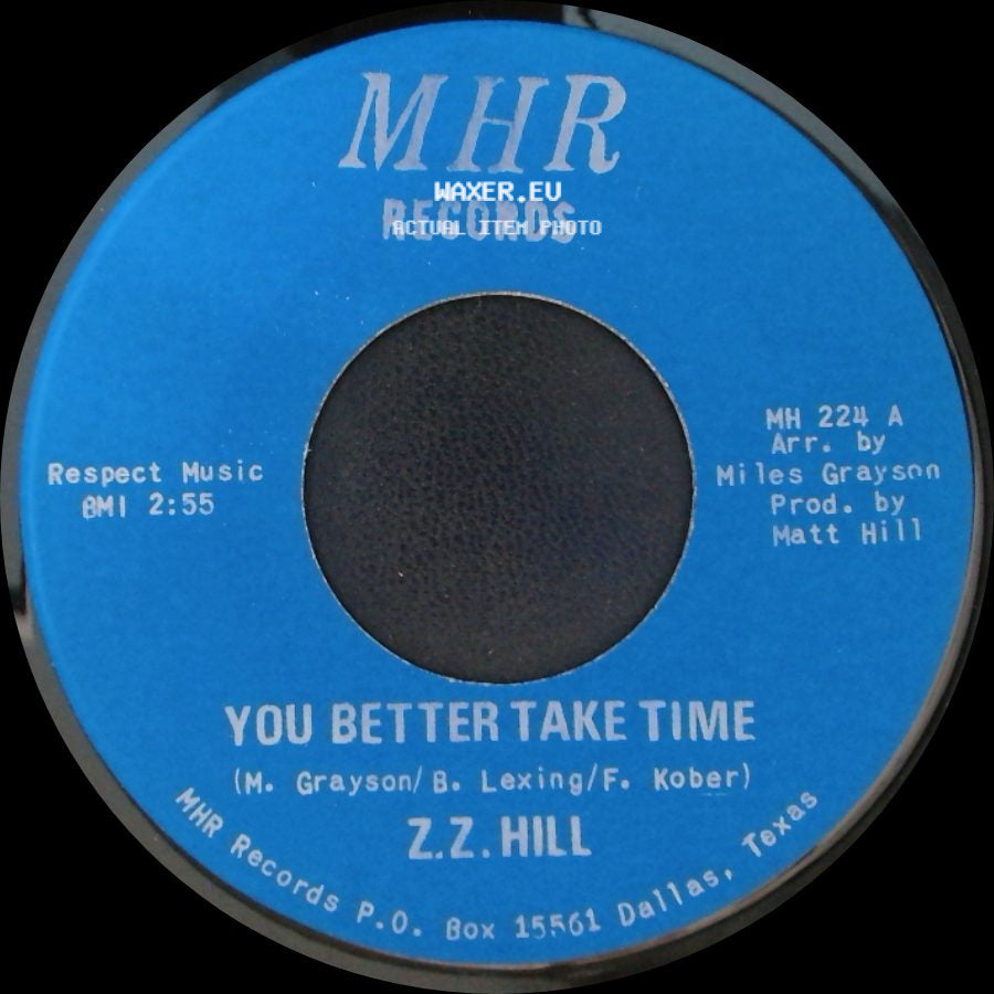 Z.Z. Hill - You Better Take Time / It Can Be Fixed side A