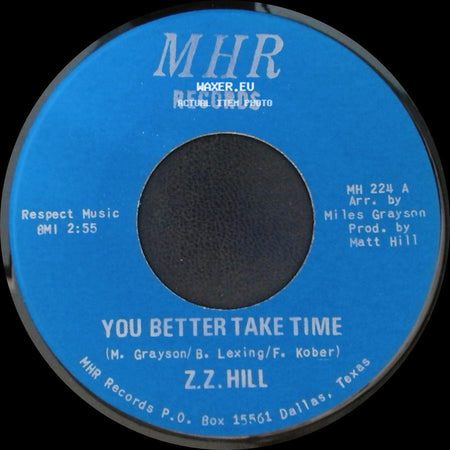 Z.Z. Hill - You Better Take Time / It Can Be Fixed side A