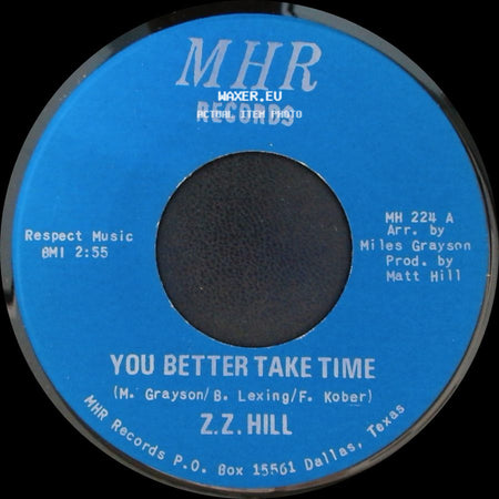 Z.Z. Hill - You Better Take Time / It Can Be Fixed side A