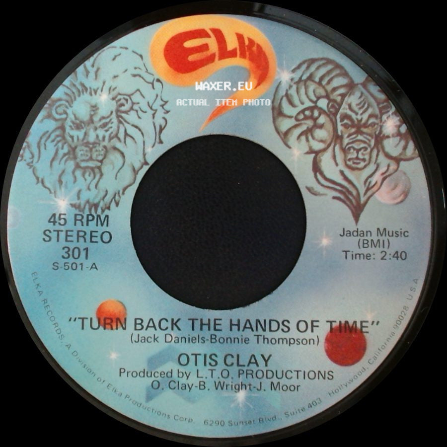 Otis Clay - Turn Back The Hands Of Time / Good Lovin' side A
