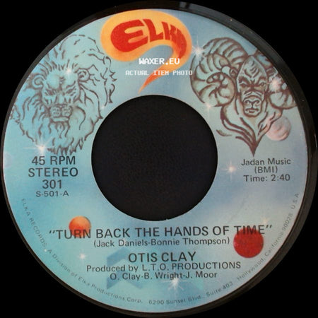Otis Clay - Turn Back The Hands Of Time / Good Lovin' side A