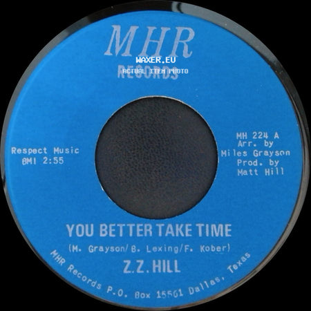 Z.Z. Hill - You Better Take Time / It Can Be Fixed side A