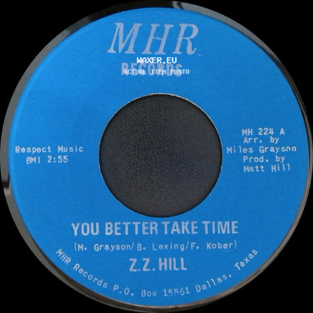 Z.Z. Hill - You Better Take Time / It Can Be Fixed side A
