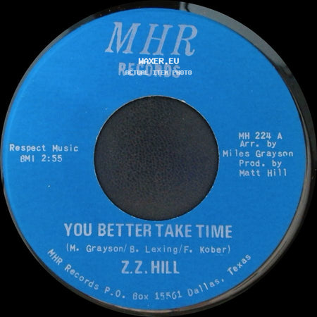 Z.Z. Hill - You Better Take Time / It Can Be Fixed side A