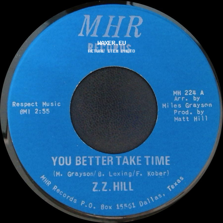Z.Z. Hill - You Better Take Time / It Can Be Fixed side A