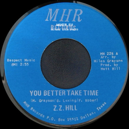 Z.Z. Hill - You Better Take Time / It Can Be Fixed side A