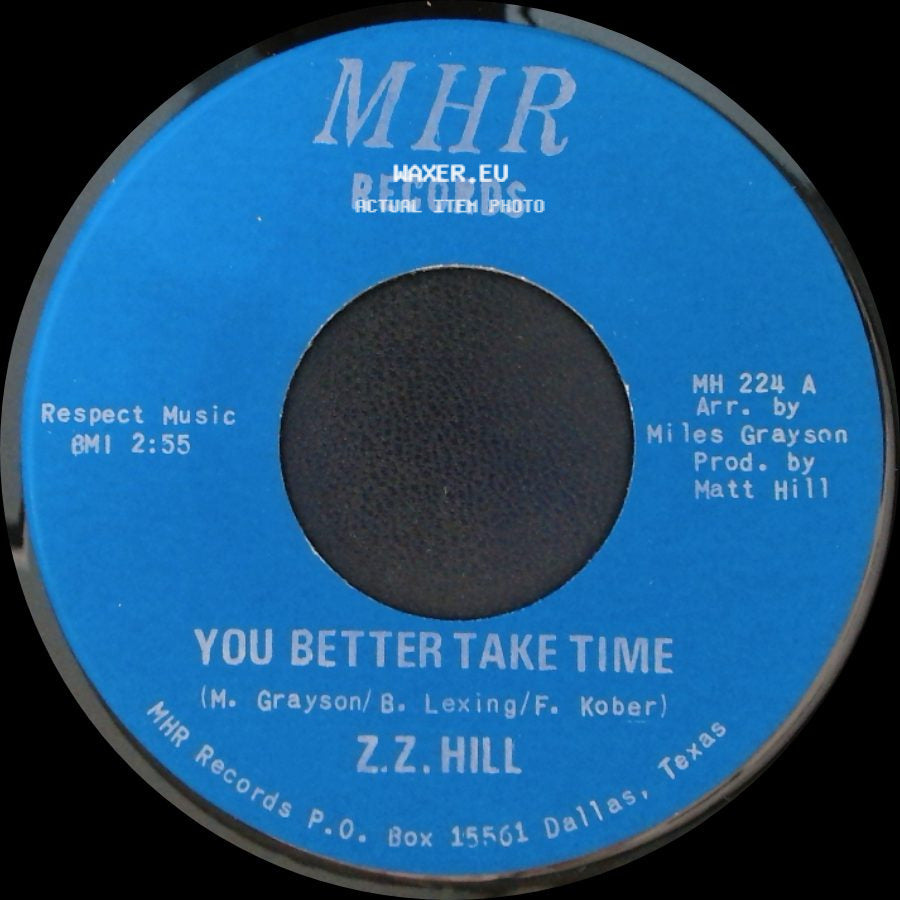 Z.Z. Hill - You Better Take Time / It Can Be Fixed side A