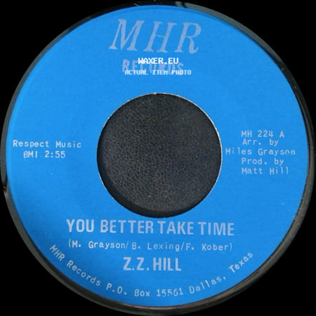 Z.Z. Hill - You Better Take Time / It Can Be Fixed side A
