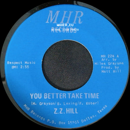 Z.Z. Hill - You Better Take Time / It Can Be Fixed side A