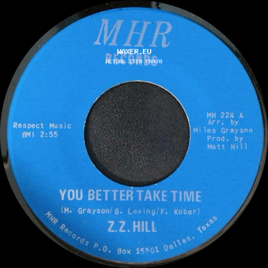 Z.Z. Hill - You Better Take Time / It Can Be Fixed side A