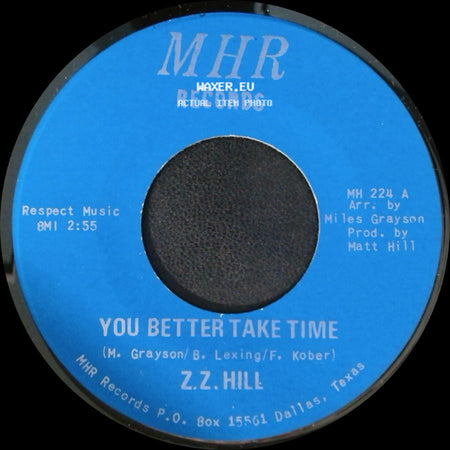 Z.Z. Hill - You Better Take Time / It Can Be Fixed side A