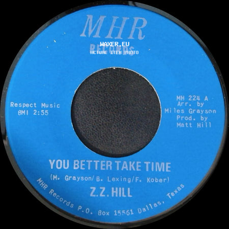 Z.Z. Hill - You Better Take Time / It Can Be Fixed side A