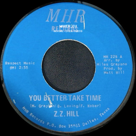 Z.Z. Hill - You Better Take Time / It Can Be Fixed side A