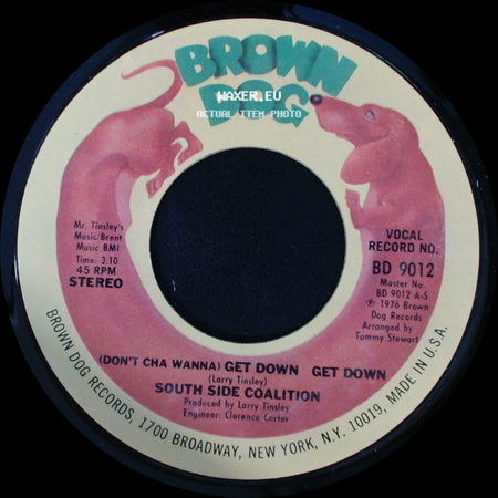 South Side Coalition - (Don't Cha Wanna) Get Down Get Down / The Power-Play side A