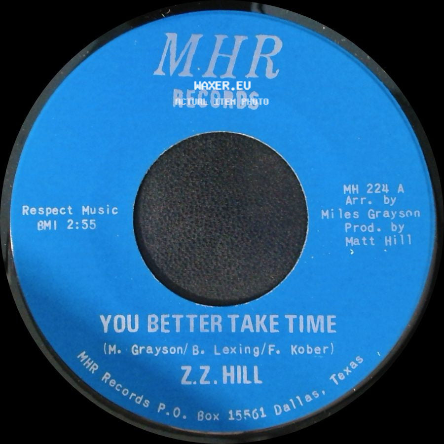 Z.Z. Hill - You Better Take Time / It Can Be Fixed side A
