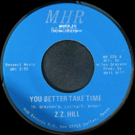 Z.Z. Hill - You Better Take Time / It Can Be Fixed side A