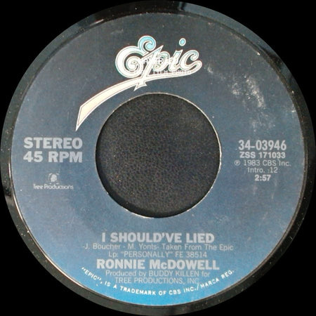 Ronnie Mcdowell - I Should've Lied / You're Gonna Ruin My Bad Reputation side A