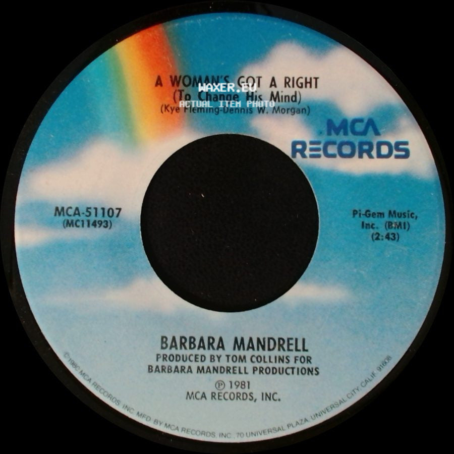 Barbara Mandrell - A Woman's Got A Right (To Change His Mind) / I Was Country When Country Wasn't Cool side A