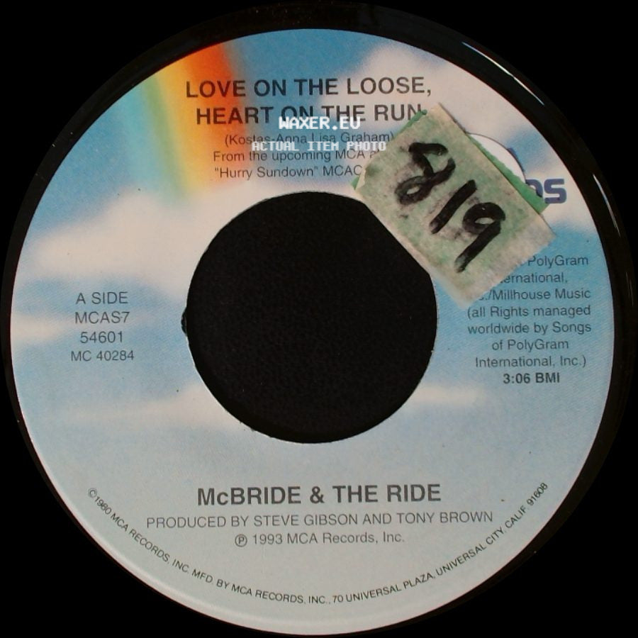 Mcbride & The Ride - Love On The Loose, Heart On The Run / Hangin' In And Hangin' On side A