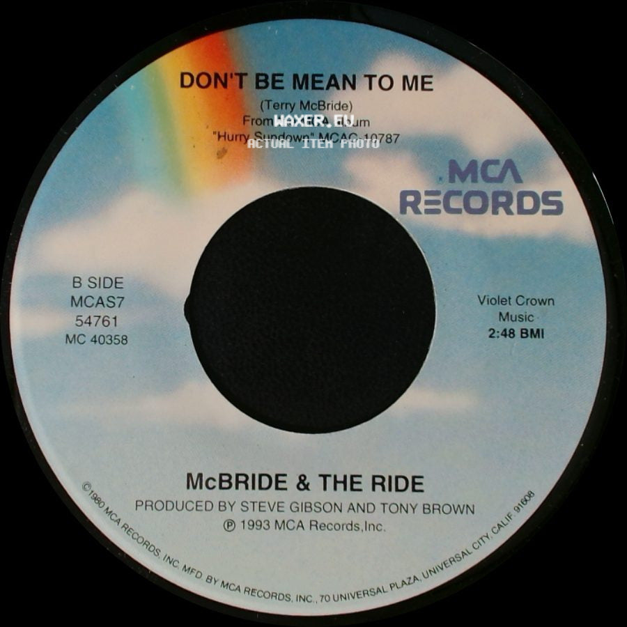 Mcbride & The Ride - No More Cryin' / Don't Be Mean To Me side B