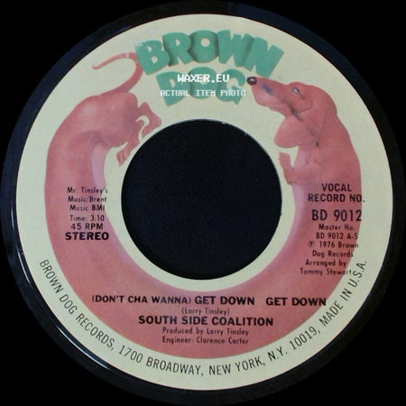 South Side Coalition - (Don't Cha Wanna) Get Down Get Down / The Power-Play side A