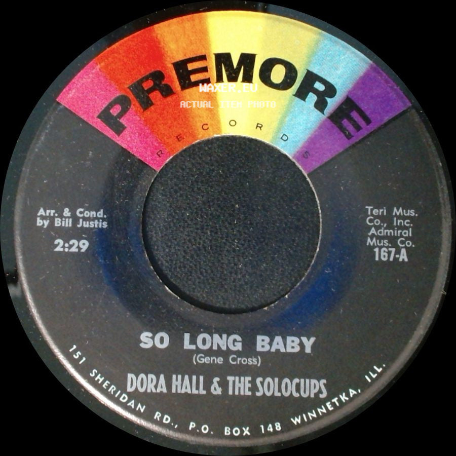 Dora Hall & The Solocups / Dora Hall - So Long Baby / Bill Bailey side A