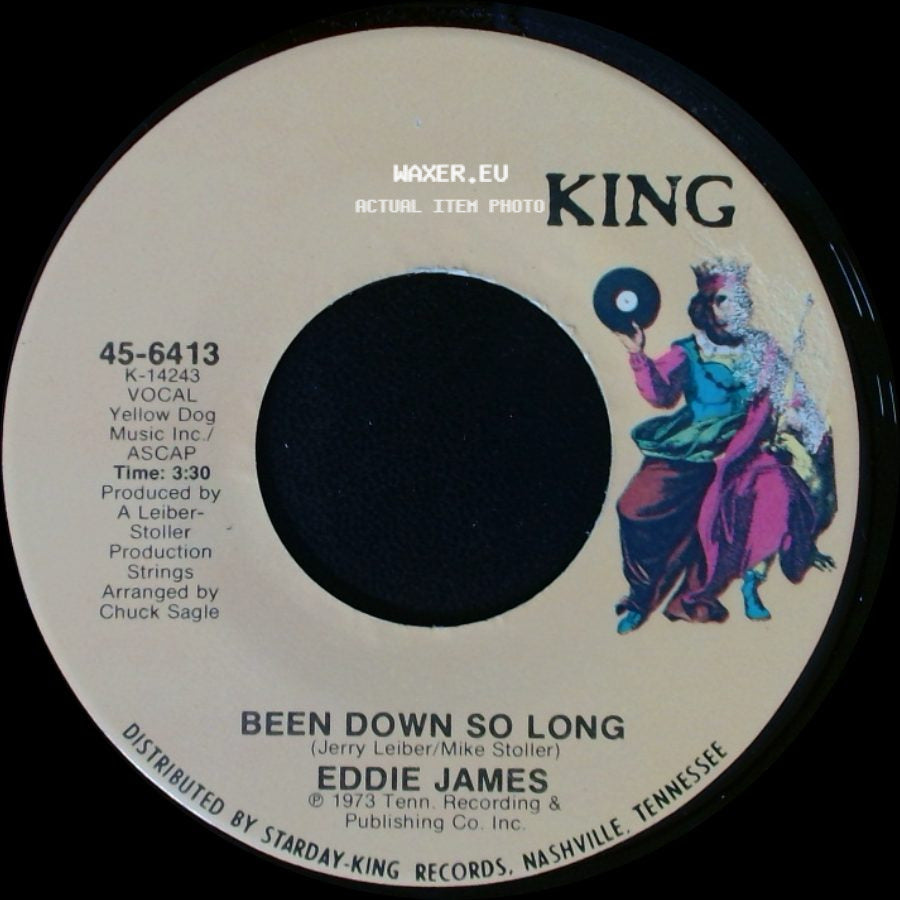 Eddie James - Been Down So Long / (I Can't Get Use To) Livin' Without You side A