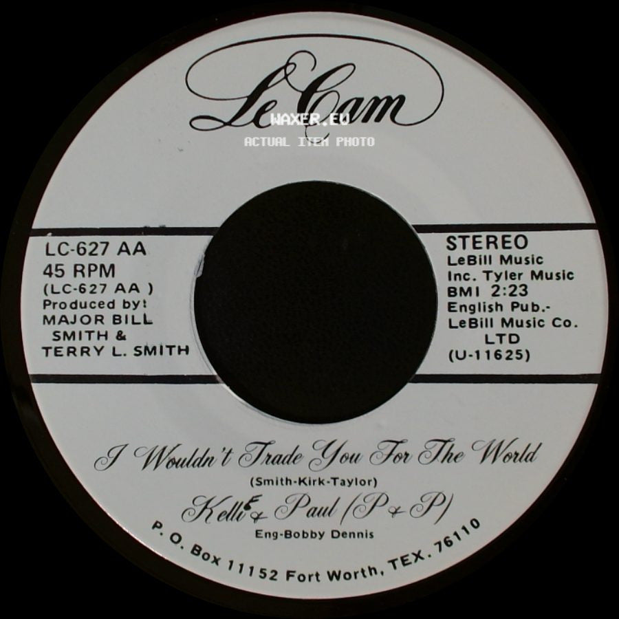 Kelli & Paul / P & P - Four Walls / I Wouldn't Trade You For The World side B