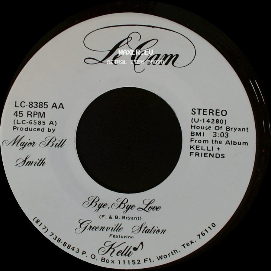Kelli / Greenville Station Featuring Kelli - We Don't Love Much Anymore / Bye, Bye Love side B