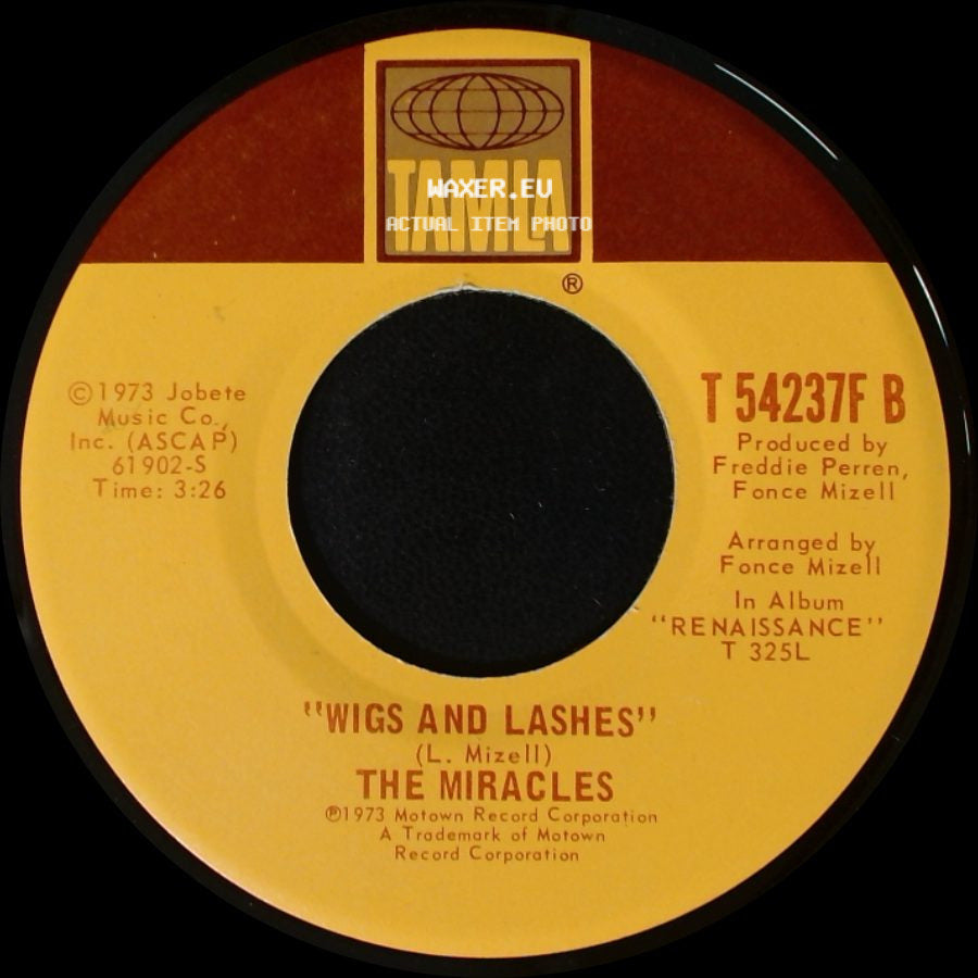 The Miracles - Don't Let It End ('til You Let It Begin) / Wigs And Lashes side B