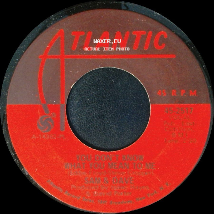 Sam & Dave - You Don't Know What You Mean To Me / This Is Your World side A