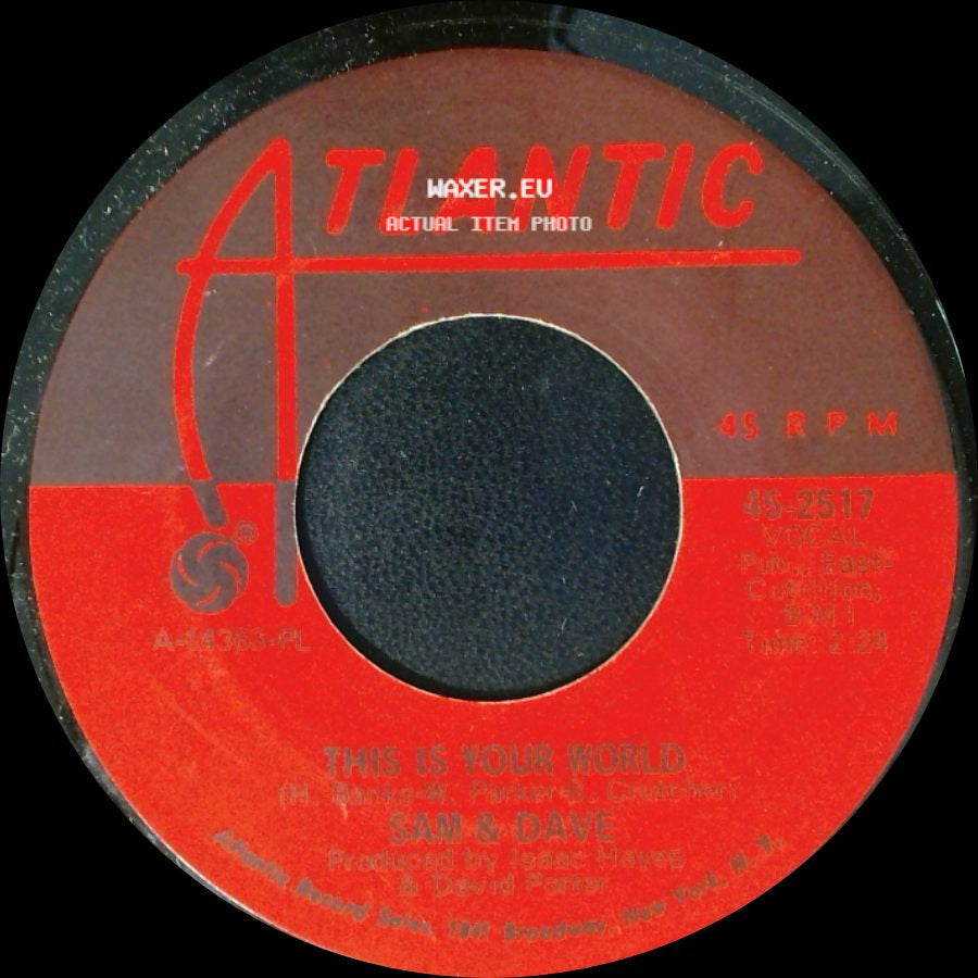Sam & Dave - You Don't Know What You Mean To Me / This Is Your World side B