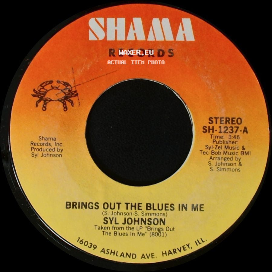 Syl Johnson - Brings Out The Blues In Me / How You Need To Be Loved side A